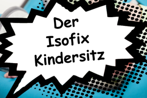 Isofix Kindersitz